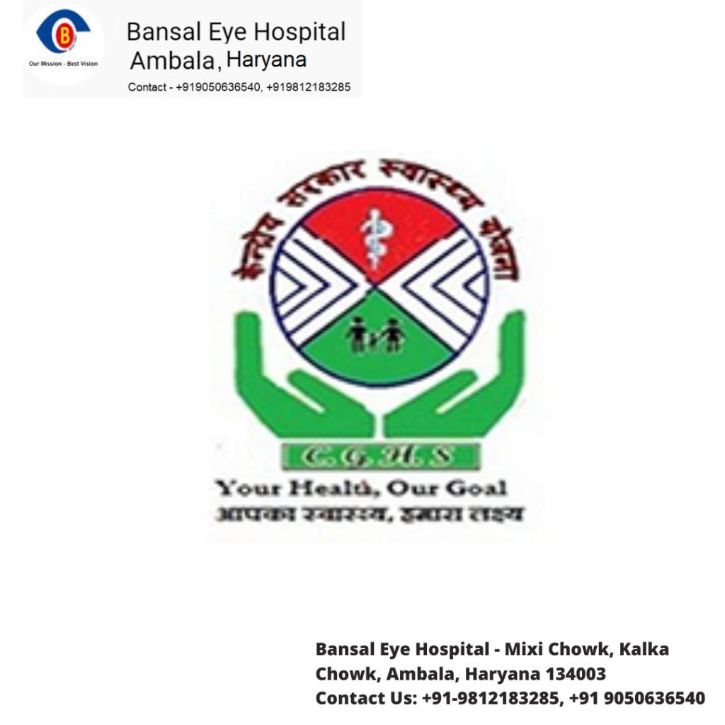 Bansal Eye Hospital is CGHS Empanelled Eye Hospital in Chandigarh, Haryana,